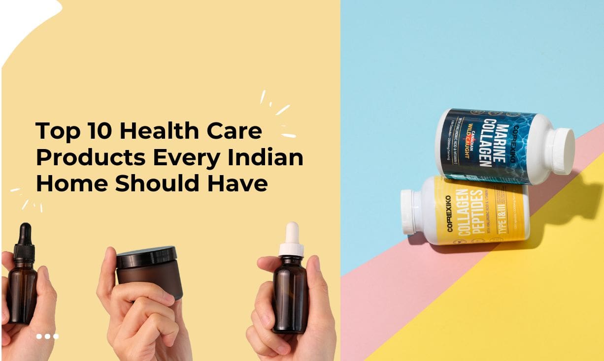 Top 10 Health Care Products Every Indian Home Should Have